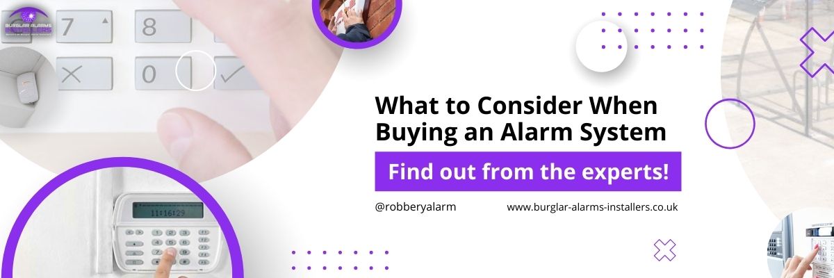 What to Consider When Buying an Alarm System